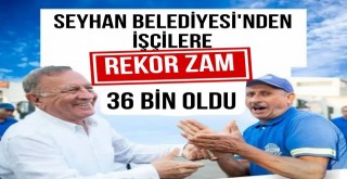 Seyhan'da En Düşük İşçi Maaşı 36 Bin Lira Oldu