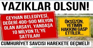 Ceyhan Belediyesi'nden Yandaşa Kıyak!