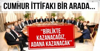 “Birlikte Kazanacağız, Adana Kazanacak”
