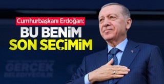“Bu Benim Son Seçimim Olacak”