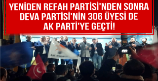 Deva Partisi'nin 306 üyesi AK Parti'ye Geçti