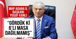 “Gördük ki 6’lı Masa Dağılmamış”