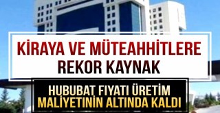 Kiraya ve Müteahhitlere Rekor Kaynak!