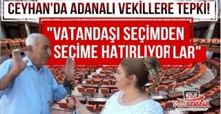Ceyhan'da Adanalı Milletvekillerine Tepki!