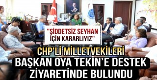 CHP'li Milletvekilleri Başkan Oya Tekin’e Destek Ziyaretinde Bulundu