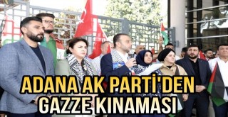 Adana AK Parti'den Gazze Kınaması!