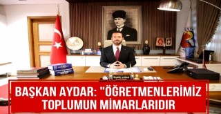 Başkan Aydar: 
