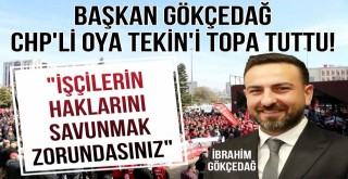 'İşçilerin Hakkını Savunmak Zorundasınız'