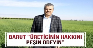 'Üreticisinin Hakkını Peşin Ödeyin'
