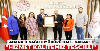 Nacar: Hizmet Kalitemiz Tescilli