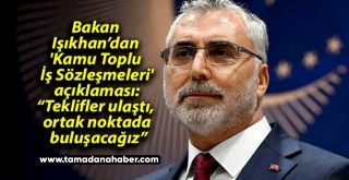 Bakan Işıkhan'dan toplu sözleşme ile ilgili flaş açıklama .