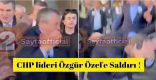 CHP Genel Başkanı Özgür Özele tokatlı saldırı!