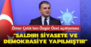 Özgür Özele yapılan alçakça saldırıyı lanetliyorum