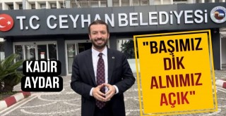 Kadir Aydar, Başımız Dik, Alnımız Açık!