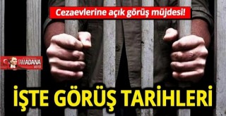 Cezaevlerine Açık Görüş Müjdesi!