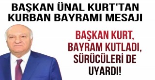 Başkan Ünal Kurt'tan Kurban Bayramı Mesajı