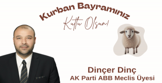 Dinçer Dinçten Kurban Bayramı Mesajı