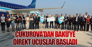 Çukurova’dan Bakü’ye Direk Uçuşlar Başladı