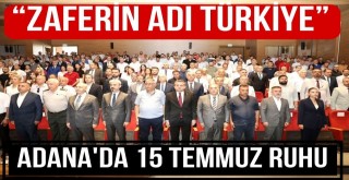 “Zaferin Adı Türkiye” Konulu Konferans Adana’da Gerçekleşti!