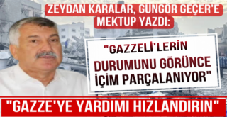 Zeydan Karalar Gazze'ye Yardım Yapılmasını İstedi!