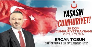 Ercan Tosun'dan 29 Ekim Cumhuriyet Bayramı Mesajı