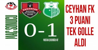 Ceyhan FK 3 Puanı Tek Golle Aldı!