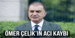 Ömer Çelik’in Acı Kaybı