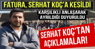 Serhat Koç'la Yollar Ayrıldı!
