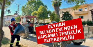 Ceyhan Belediyesi’nden Kapsamlı Temizlik Seferberliği
