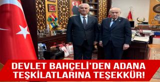 Devlet Bahçeli’den Adana teşkilatlarına teşekkür!