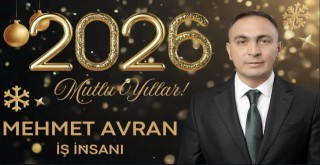 İş insanı Mehmet Avran'dan Yeni Yıl Mesajı!