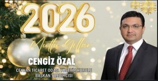 Ceyhan Ticaret Odası Başkan Yardımcısı Cengiz Özal'dan Yeni Yıl Mesajı!
