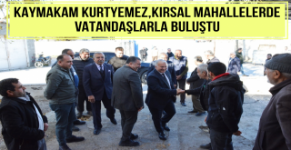 Kaymakam Kurtyemez'den Vatandaş Ziyaretleri