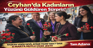 Ceyhan Belediye Başkan Vekili Av. Sevil Aydar Yıldız Çiçek Dağıttı!