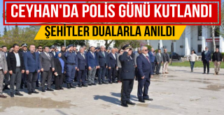 Ceyhan’da 10 Nisan Polis Günü Gururu!