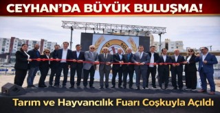 Ceyhan’da Tarım ve Hayvancılık Fuarı Coşkuyla Açıldı