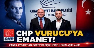 CANER AYDAR’DAN  GÖREV DEĞİŞİKLİĞİNE İLİŞKİN AÇIKLAMA!