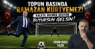 Kaleye geçmek isteyen buyursun gelsin! Ersin Sucu yazdı...