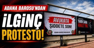 Adana Barosu‘ndan İlginç Protesto