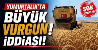 Yumurtalık‘ta ‘Büyük Vurgun’ İddiası