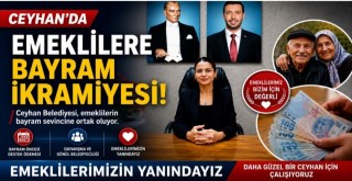 Ceyhan Belediyesi'nden Emeklilerle Bayram Müjdesi!