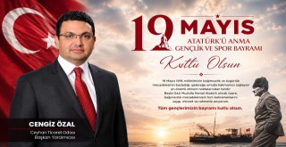 Cengiz Özal'dan 19 Mayıs Mesajı