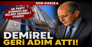 Bülent Demirel'i Uyardılar! Demirel geri adım atmak zorunda kaldı...