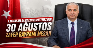 Ceyhan Kaymakamı Ramazan Kurtyemez'den 30 Ağustos Mesajı