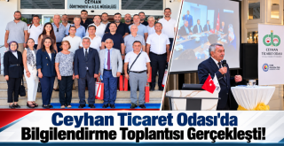 Ceyhan Ticaret Odası’nda Seçim Sürecine İlişkin Bilgilendirme Toplantısı Gerçekleştirdi!