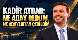 Kadir Aydar’dan İl Başkanlığı İddialarına Son Noktayı Koydu!