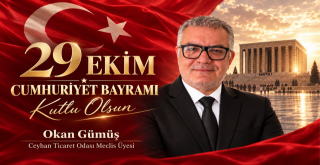 Okan Gümüş’ten 29 Ekim Cumhuriyet Bayramı mesajı